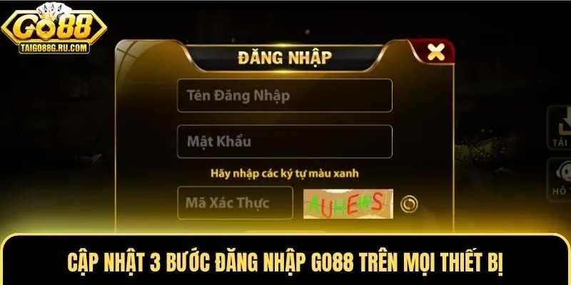 Cập nhật 3 bước đăng nhập Go88 trên mọi thiết bị